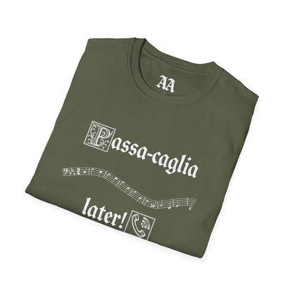 PassaCAGLIA later! Bach Punny Unisex T-Shirt