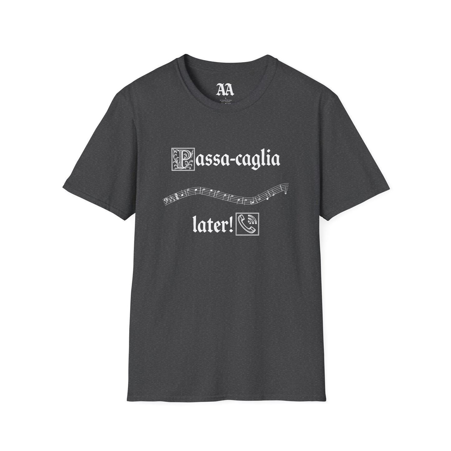 PassaCAGLIA later! Bach Punny Unisex T-Shirt