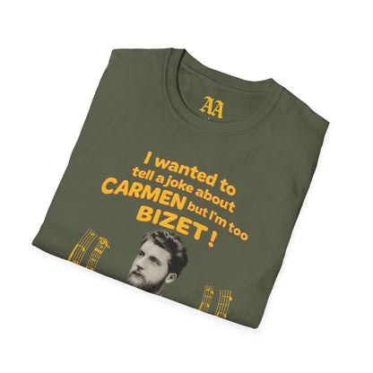 I'm Too Bizet! Unisex T-Shirt