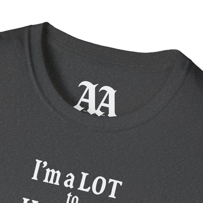 “I’m a LOT to Handel!” T-Shirt
