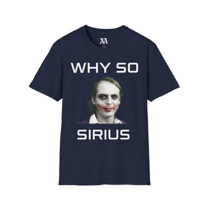 Why So SIRIUS Stockhausen Unisex T-Shirt