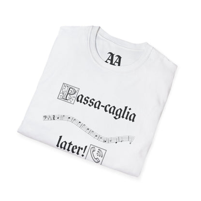 PassaCAGLIA later! Bach Punny Unisex T-Shirt